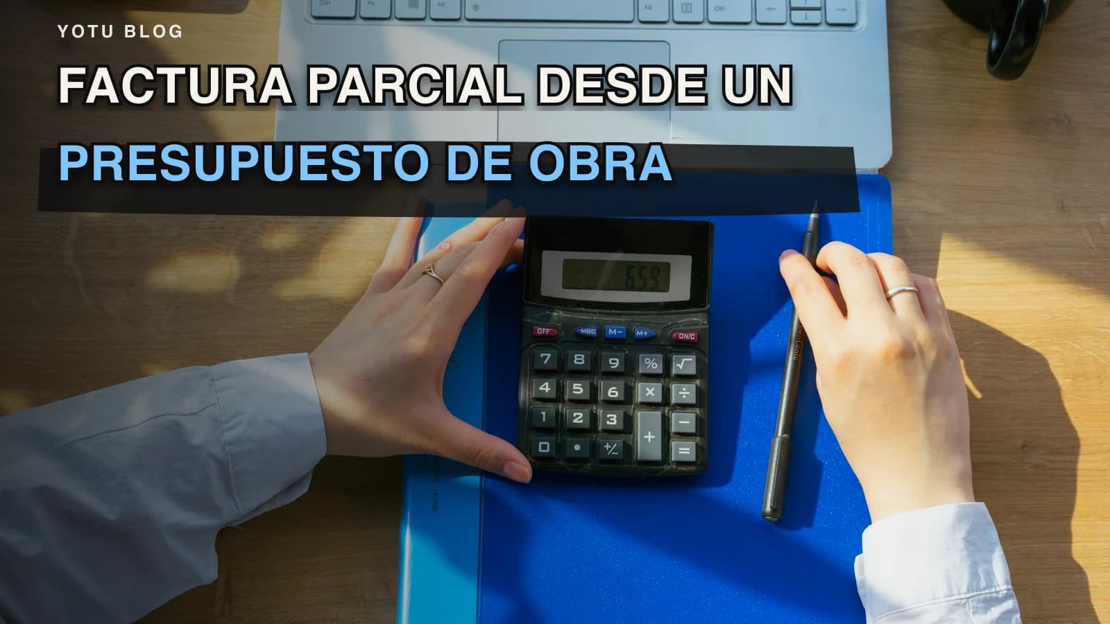 Factura parcial desde un presupuesto de obra: ejemplo