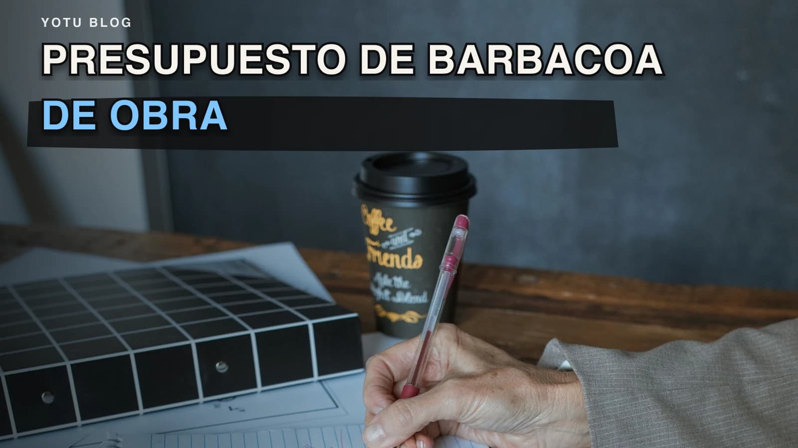 Presupuesto de barbacoa de obra: ejemplo por partidas