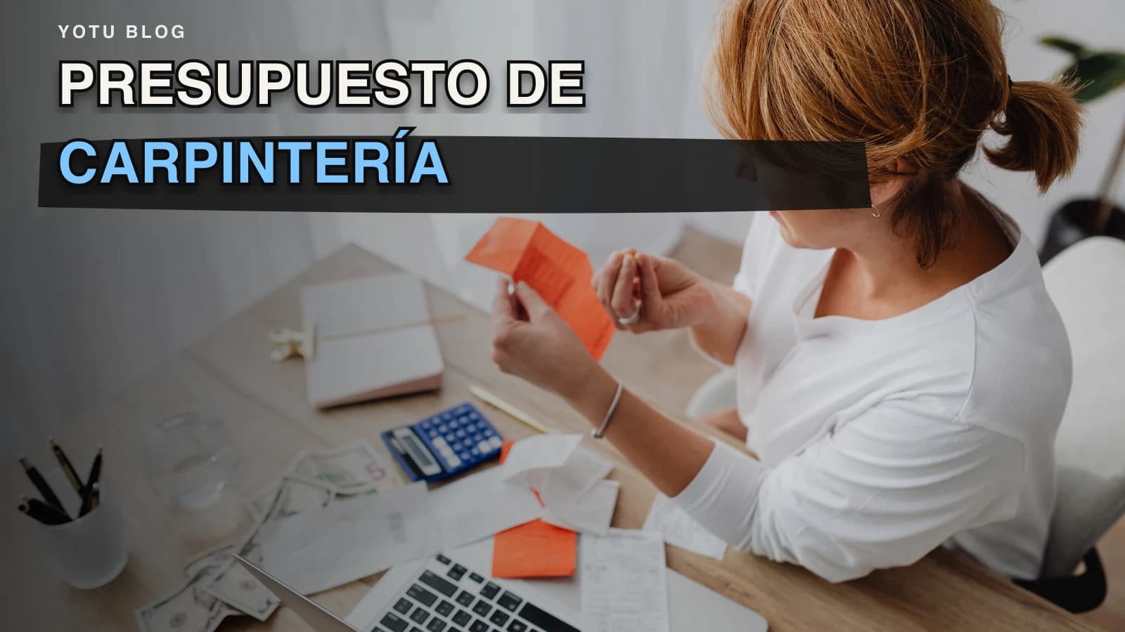 Presupuesto de carpintería: ejemplo y checklist